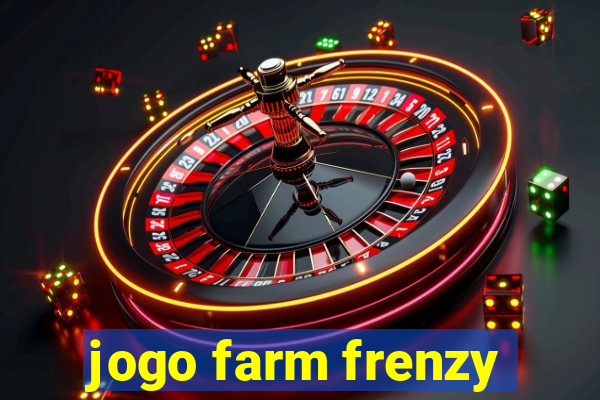 jogo farm frenzy